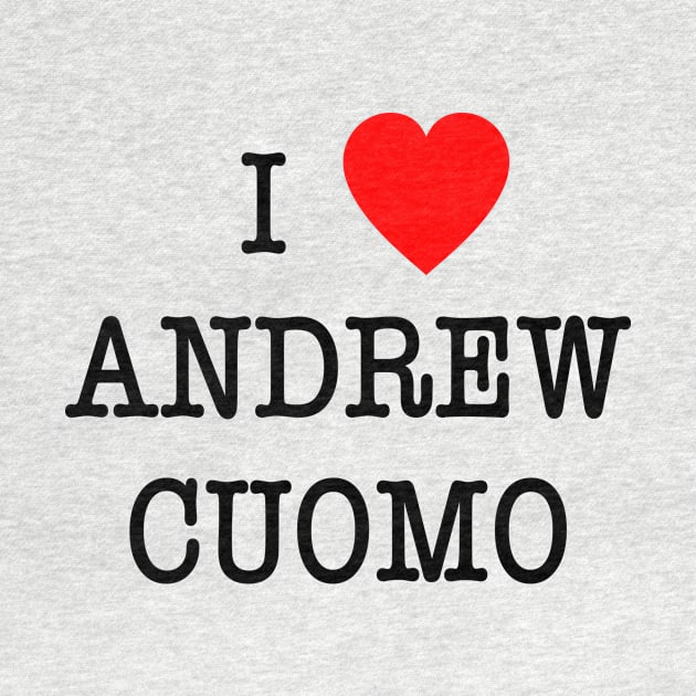 I Love Andrew Cuomo I Heart Cuomo by Scarebaby